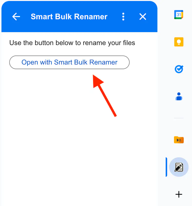 open with smart bulk renamer button in the google drive side panel